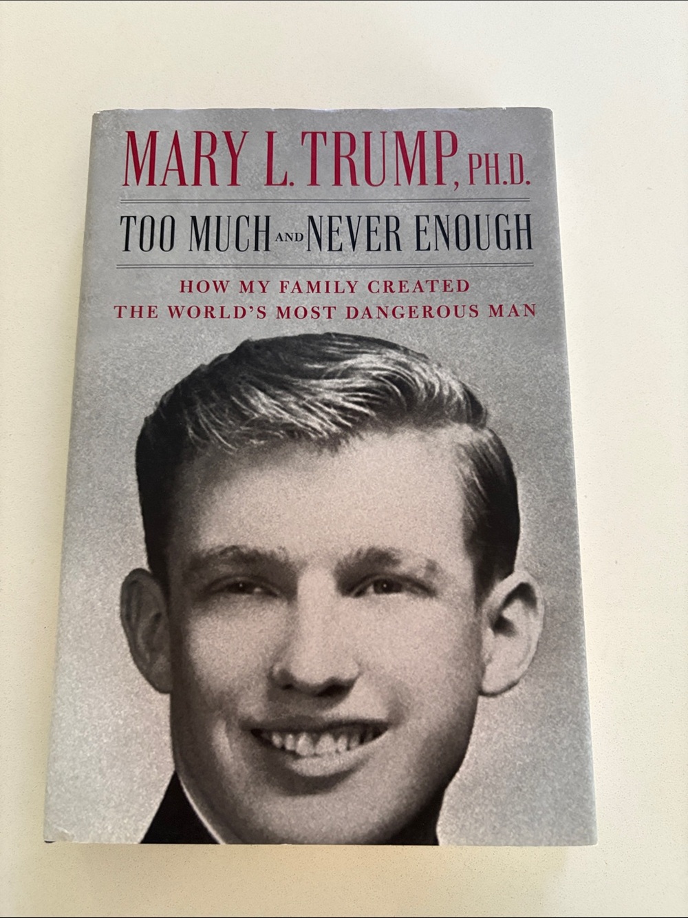 Too Much and Never Enough by Mary L. Trump Hardcover